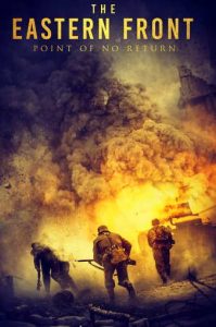 Фильм «Восточный фронт: Точка невозврата (2020)» — военная драма о группе немцев, отступающих летом 1944‑го и застрявших в лесах с двумя русскими пленными, смотреть онлайн.